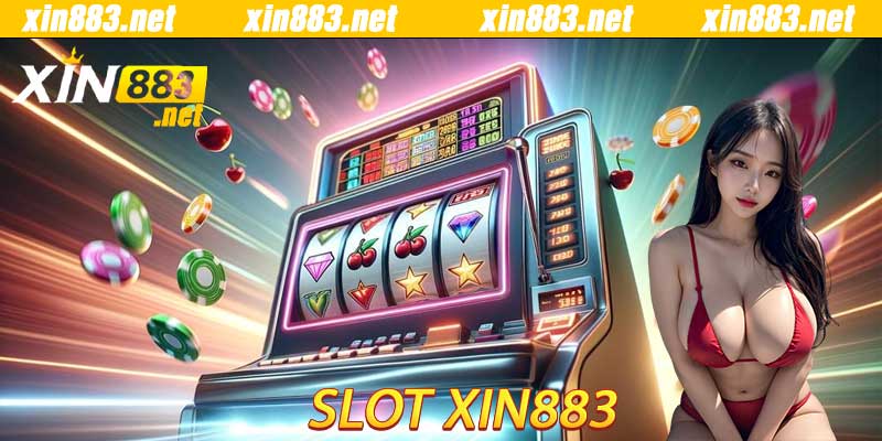 Slot Xin883